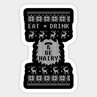 Eat Drink and Be Hairy Sticker